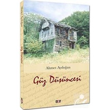 Güz Düşüncesi - Ahmet Aydoğan - Say Yayınları