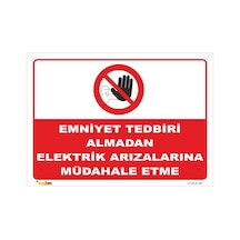 Emniyet Tedbiri Almadam Müdahale Etme - Isg Levhası