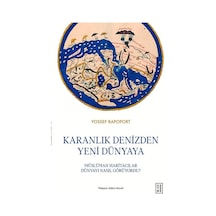 Karanlık Denizden Yeni Dünyaya & Müslüman Haritacılar Dünyayı ...