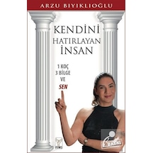 Kendini Hatırlayan İnsan - Arzu Bıyıklıoğlu