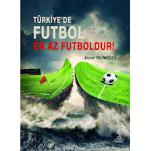 Türkiye De Futbol En Az Futboldur