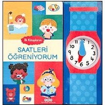 İlk Kitaplarım - Saatleri Öğreniyorum