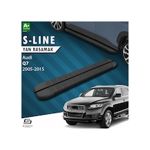 S-dizayn Audi Q7 S-line Siyah Yan Basamak 213 Cm 2005-2015 A+ Kalite