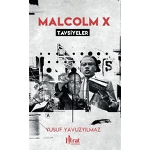 Malcolm X Tavsiyeler / Yusuf Yavuzyılmaz