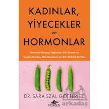 Kadınlar, Yiyecekler Ve Hormonlar Pegasus Yayınları