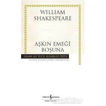 Aşkın Emeği Boşuna-Hasan Ali Yücel - William Shakespeare - İş Bankası Kültür Yayınları