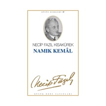 Namık Kemal Necip Fazıl Kısakürek Namık Kemal Necip Fazıl Kısakürek