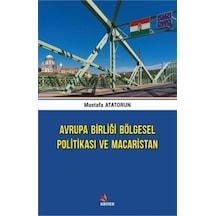 Avrupa Birliği Bölgesel Politikası ve Macaristan - Mustafa Atatorun - Kriter