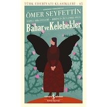 Bahar Ve Kelebekler - Toplu Hikayeleri Birinci Cilt 1902-1911 - Qhdh-894427