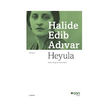 Heyula - Halide Edib Adıvar - Can Yayınları