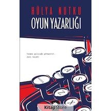 Oyun Yazarlığı / Hülya Nutku