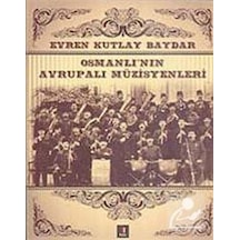 Osmanlı'nın Avrupalı Müzisyenleri - Kutlay Baydar - Kapı Yayınları