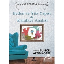 Beden ve Yüz Yapısı ile Karakter Analizi / Psikolog Tuncel Alt...