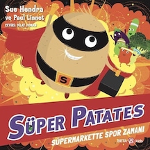 Süper Patates / Süpermarkette Spor Zamanı / Sue Hendra
