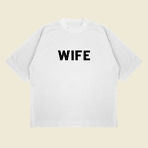 Tarzsokak Wife Baskılı Oversize Unisex Pamuklu Nefes Alan Kalın Kumaşlı Beyaz