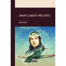 1940'ların Pilotu / Çetin Tuna