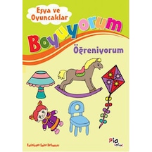 Boyuyorum Öğreniyorum - Eşya ve Oyuncaklar - Aziz Sivaslıoğlu - Pia
