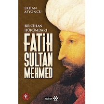 Bir Cihan Hükümdarı Fatih Sultan Mehmed - Yqbx-672963
