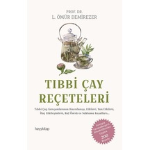 Tıbbı Çay Reçeteleri - L. Ömür Demirezer - Hayykitap