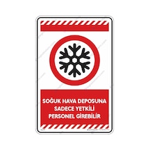 Soğuk Hava Deposuna Sadece Yetkili Personel Girebilir