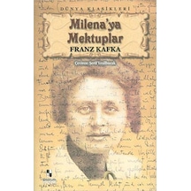 Milena'ya Mektuplar - Dünya Klasikleri - Franz Kafka - Anonim Yayınları