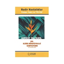 Nadir Hastalıklar - Pompe, Fabry Ve Ttr Fab: Xııı. Klinik Nörofizyoloji Sempozyumu 21-23 Aralık 2018