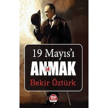 19 Mayıs'I Anlamak