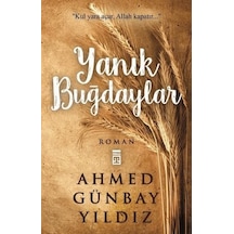 Yanik Buğdaylar - Ahmed Günbay Yildiz - Timaş   Yayinlari