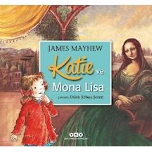 Katie ve Mona Lisa - James Mayhew - Yapı Kredi Yayınları