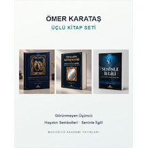 Ömer Karataş Üçlü Kitap Seti - Hayatın Sembolleri, Görünmeyen Üçüncü, Seninle İlgili
