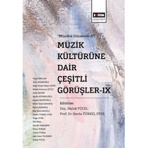 Müzik Kültürüne Dair Çeşitli Görüşler-ıx / Kolektif