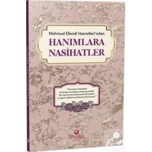 Mahmud Efendi Hazretleri'nden Hanımlara Nasihatler - Mahmud Ustaosmanoğlu - Ahıska Yayınevi