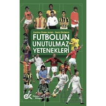 Futbolun Unutulmaz Yetenekleri Cumhuriyet Kitapları Cumhur Önder Arslan