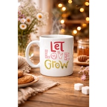 Let Love Grow Tasarımlı Porselen Kupa Model 37 Sevgi Temalı Özel Hediye Kupası Çok Renkli