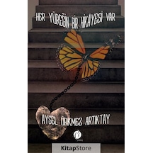 Her Yüreğin Bir Hikayesi Var - Aysel Ürkmez Artıktay - Herdem Kitap