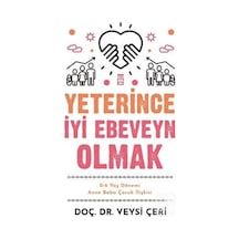 Yeterince İyi Ebeveyn Olmak / Veysi Çeri