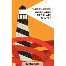 Oğulların Babaları Ölmeli - Taceddin Serhad - Motto Yayınları