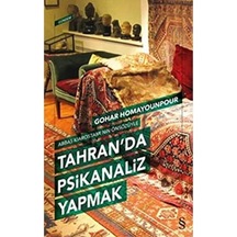 Tahran&apos Da Psikanaliz Yapmak: Abbas Kiarostami&apos Nin Önsözüyle
