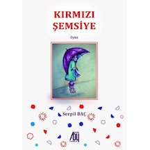 Kırmızı Şemsiye - Serpil Baç - Baygenç Yayıncılık