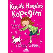 Küçük Haylaz Köpeğim 1-Hayta'ya Bir Yuva - Holly Webb - Pegasus