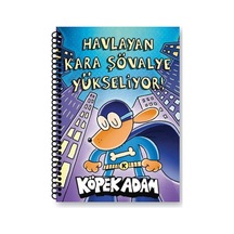 Köpek Adam Çizgili Defter-3 Havlayan Kara Şövalye Yükseliyor