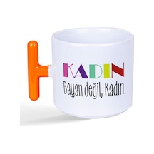 Kadın Bayan Değil Baskılı Kadınlar Günü Turuncu Kulplu T Kupa