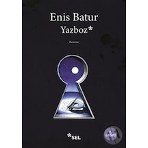 Yazboz - Enis Batur - Sel Yayıncılık