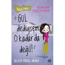 Gül Dediysem O Kadar da Değil! Neşeli Günlük 2 - Selcen Yüksel Arvas - Carpediem Kitap