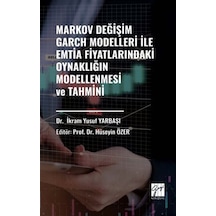 Markov Değişim Garch Modelleri İle Emtia Fiyatlarındaki Oynakl...