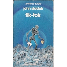 Tik-tok Presence Du Futur - John Sladek 2.el