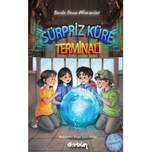Sürpriz Küre Terminali / Sevde Sena Afacanlar