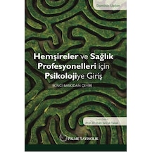 Hemşireler Ve Sağlık Prof.İçin Psikolojiye Giriş (Palme )