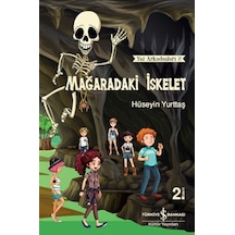 Mağaradaki İskelet - Yaz Arkadaşları 2 - Hüseyin Yurttaş - İş Bankası Kültür Yayınları