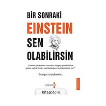 Bir Sonraki Einstein Sen Olabilirsin - George Jaroszkiewicz - Yakamoz Yayınları